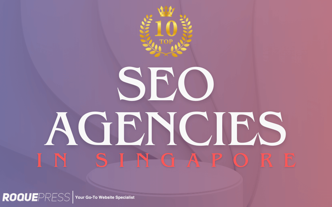 10 top seo agencies in singapore